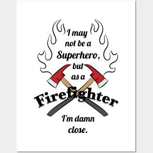 Super hero firefighter Posters and Art